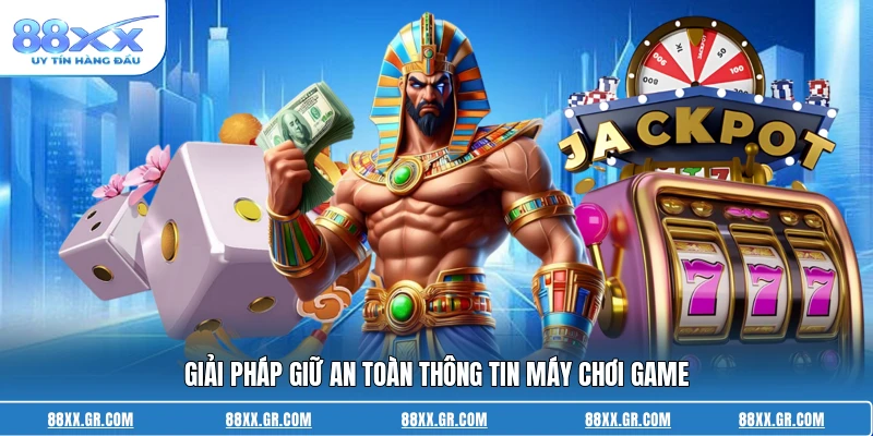 Phần Mềm Hack Game Nổ Hũ - Giải Pháp Tối Ưu Hóa Vòng Quay Giải pháp giữ an toàn thông tin máy chơi game