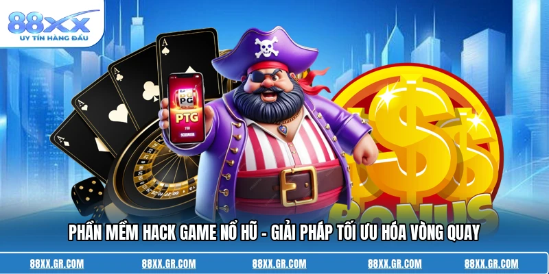 Phần Mềm Hack Game Nổ Hũ - Giải Pháp Tối Ưu Hóa Vòng Quay Phần Mềm Hack Game Nổ Hũ - Giải Pháp Tối Ưu Hóa Vòng Quay